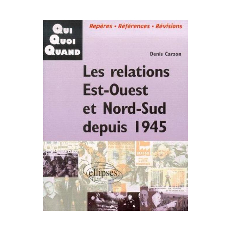 Les Relations Est-Ouest et Nord-Sud depuis 1945