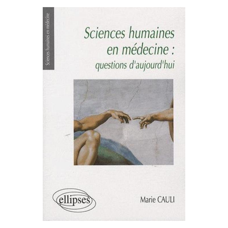 Sciences humaines en médecine : questions d'aujourd'hui