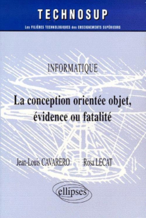 La conception orientée objet, évidence ou fatalité - Informatique - Niveau B