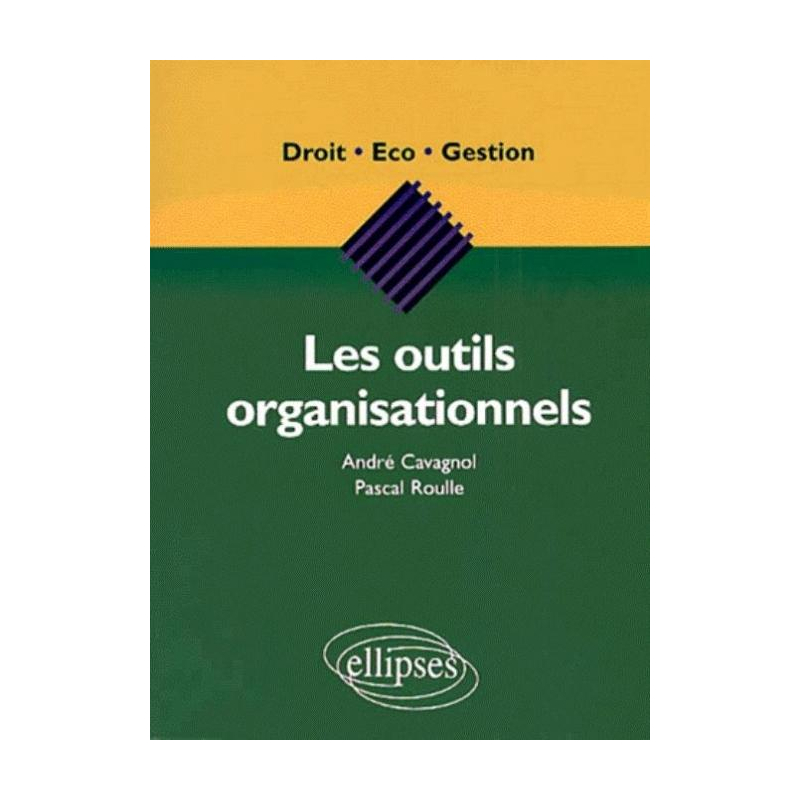 Les outils organisationnels