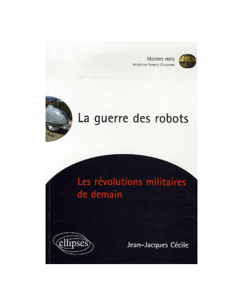 La guerre des robots, Les révolutions militaires de demain