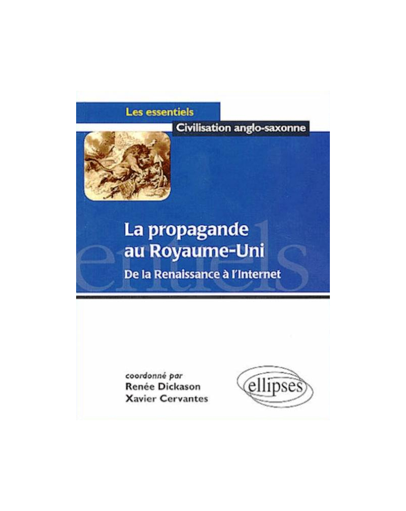 La propagande au Royaume-Uni : de la Renaissance à l'Internet