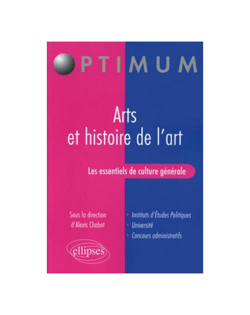 Les essentiels de culture générale - Arts et Histoire de l'art