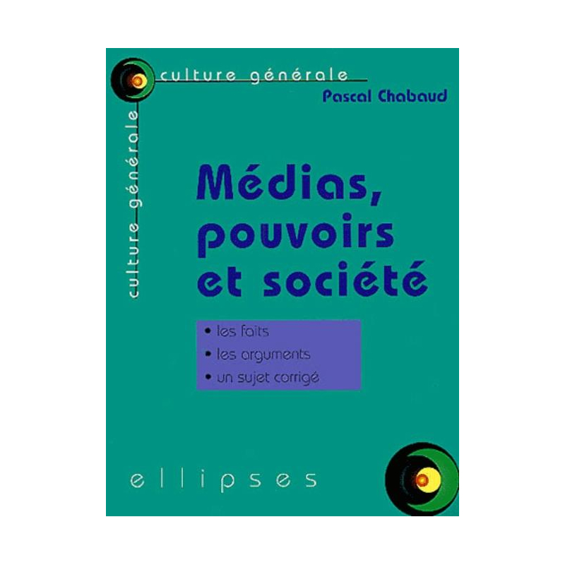 Médias, pouvoirs et société