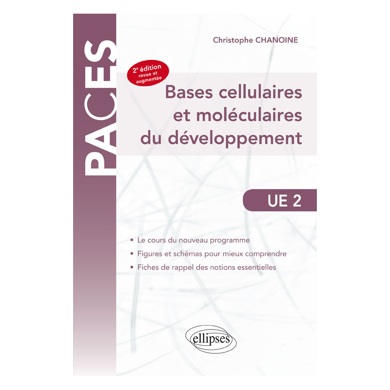 UE2 - Bases cellulaires et moléculaires du développement. 2e édition
