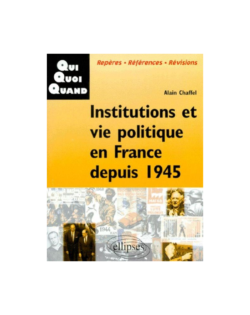 Institutions et vie politique en France depuis 1945