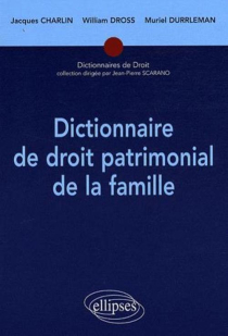 Dictionnaire de droit patrimonial de la famille