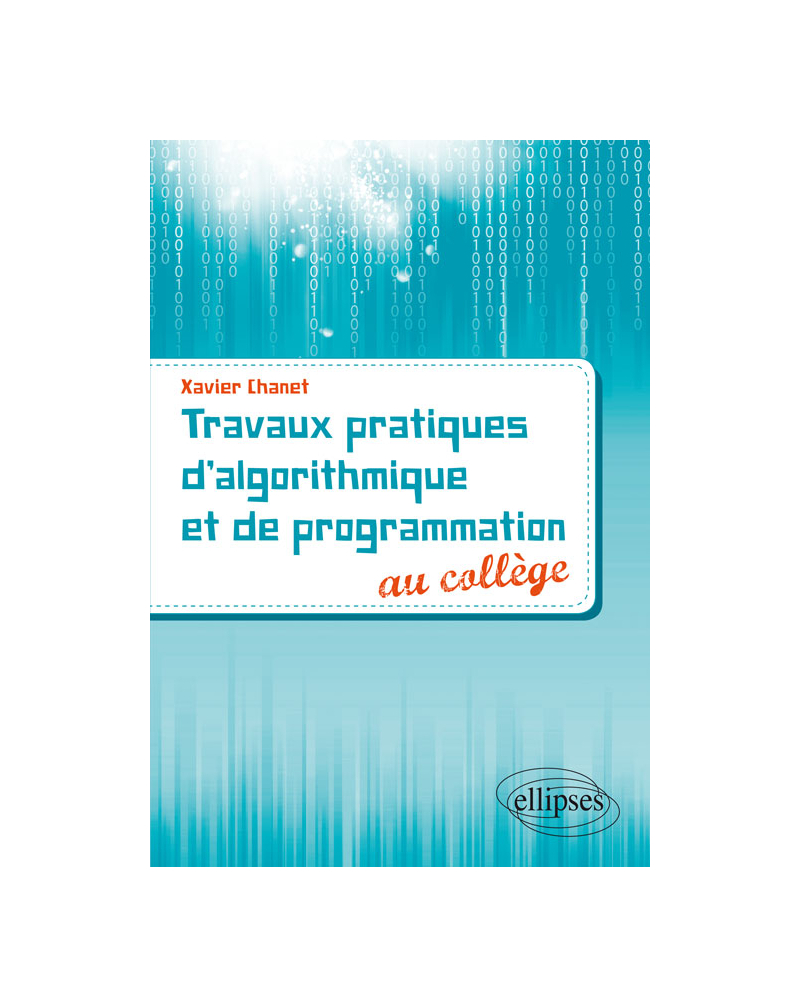 Travaux pratiques d'algorithmique et de programmation au collège