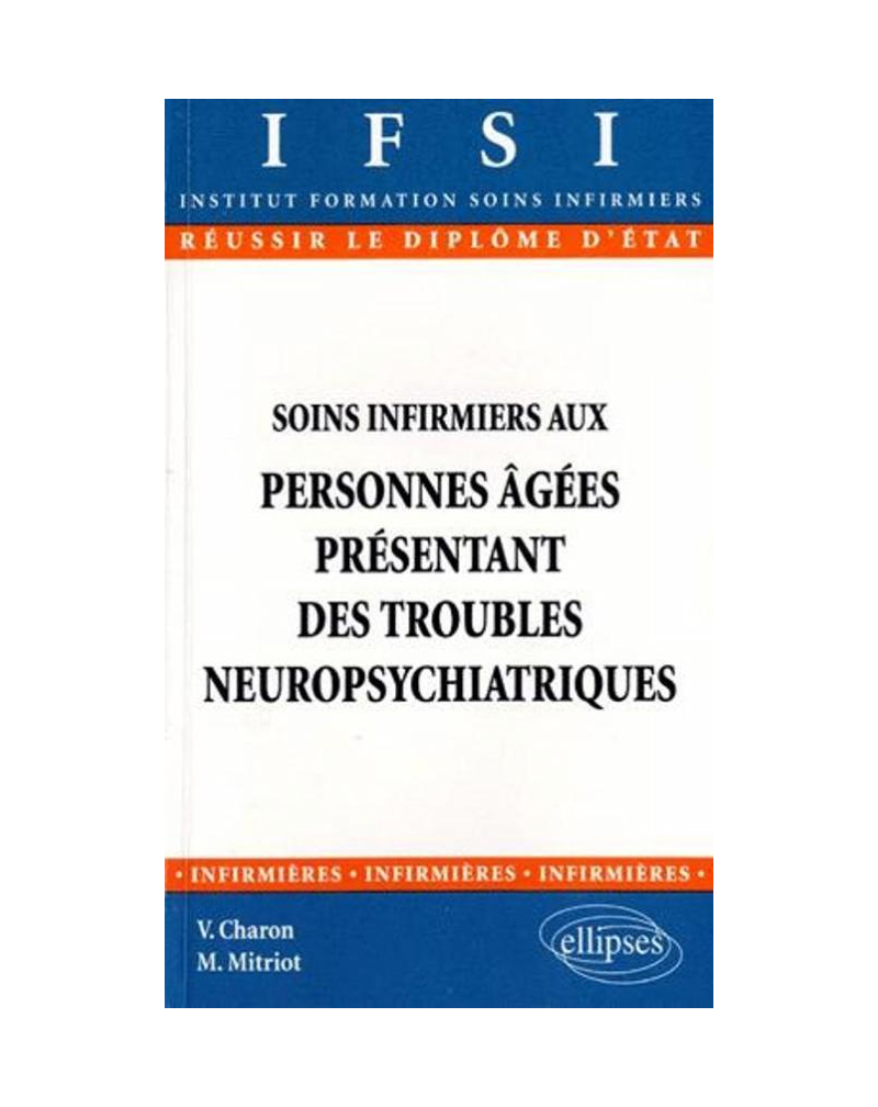 Soins infirmiers aux personnes âgées présentant des troubles neuropsychiatriques - n°2