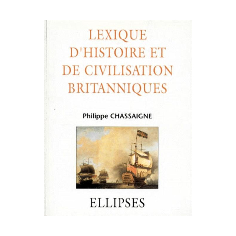 Lexique d'Histoire et de Civilisation britanniques