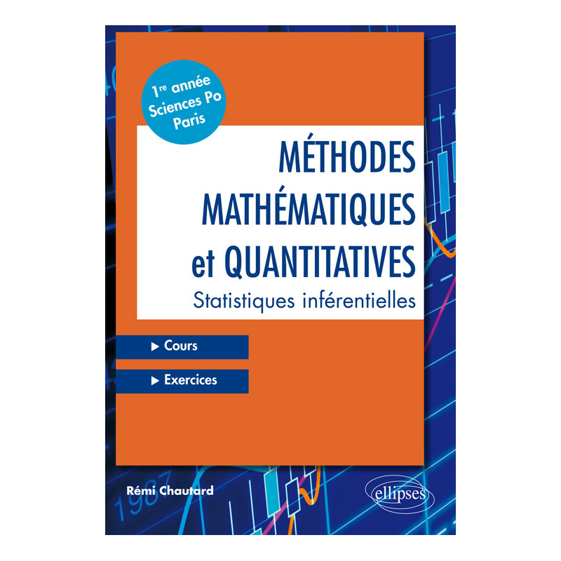 Méthodes mathématiques et quantitatives • Statistiques inférentielles • Cours et exercices • Première année – Sciences Po Paris