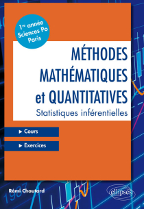 Méthodes mathématiques et quantitatives • Statistiques inférentielles • Cours et exercices • Première année – Sciences Po Paris