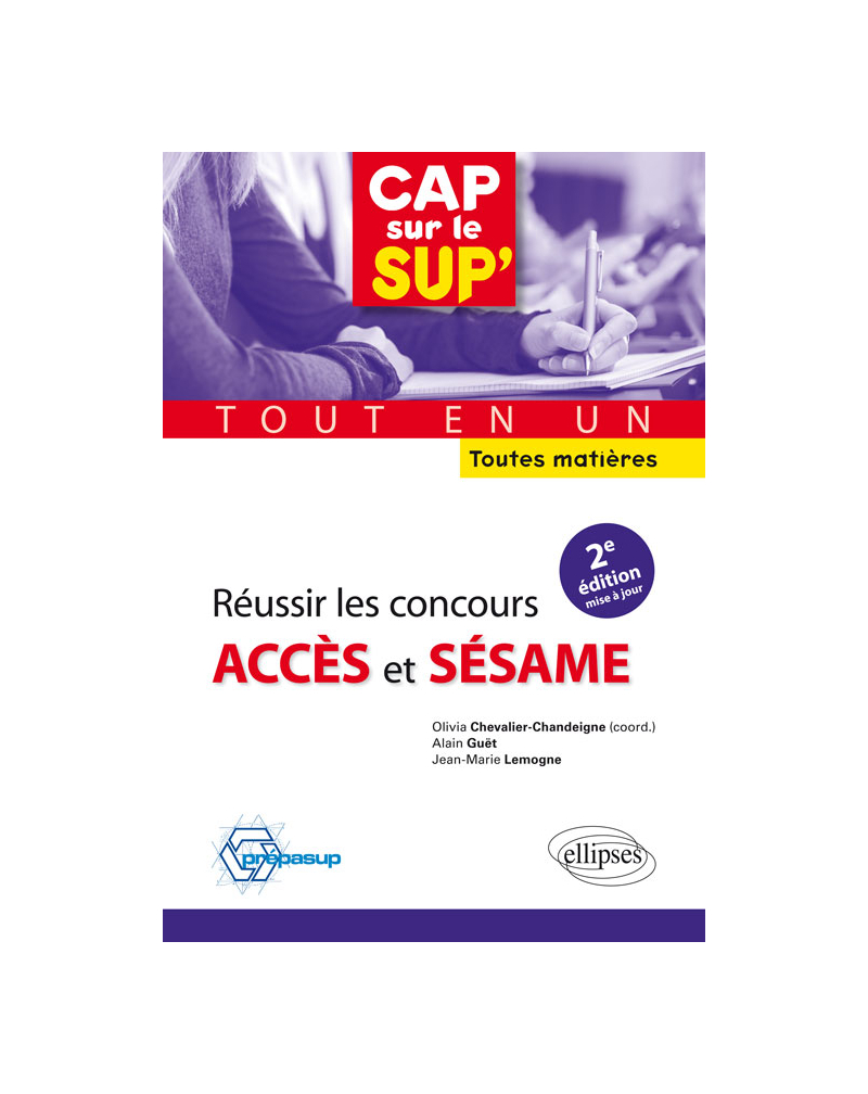 Réussir les concours Accès et Sésame • tout en un • toutes matières - 2e édition mise à jour