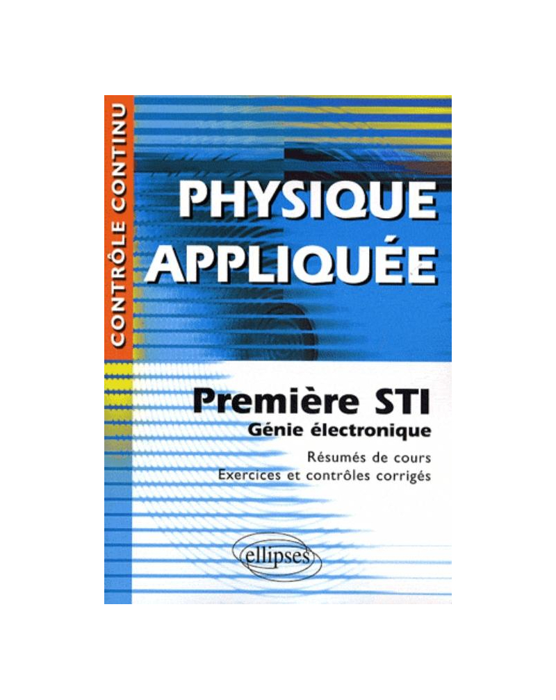 Physique appliquée - Première STI - Génie électronique