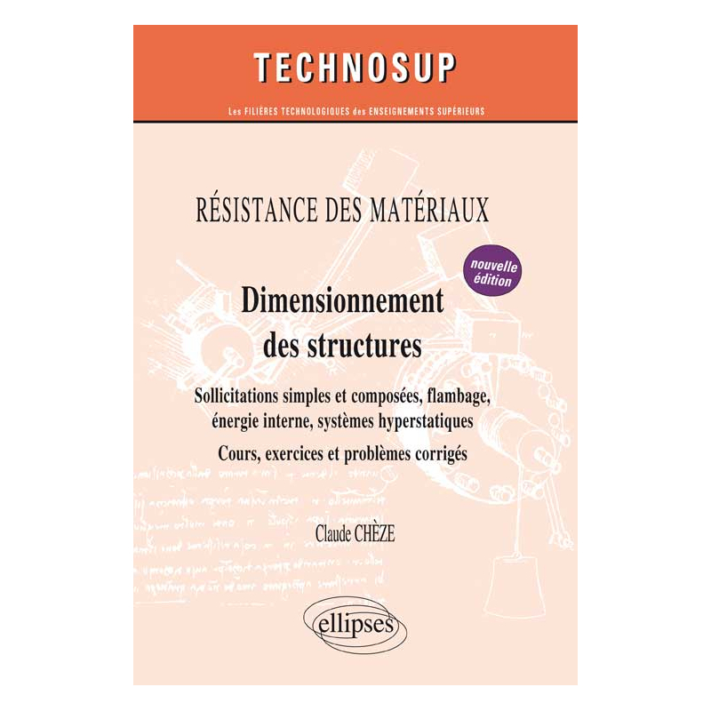 RÉSISTANCE DES MATÉRIAUX - Dimensionnement des structures - Niveau B - 2e édition