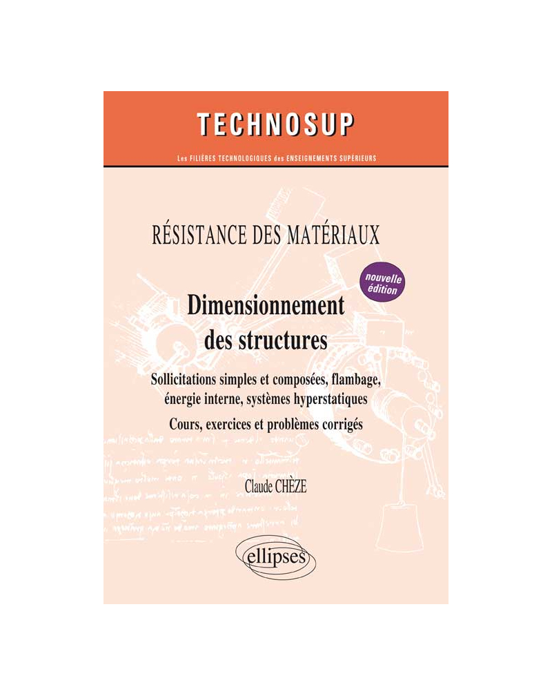 RÉSISTANCE DES MATÉRIAUX - Dimensionnement des structures - Niveau B - 2e édition