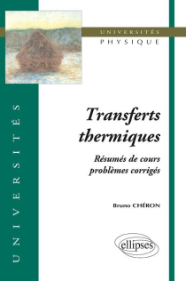 Transferts thermiques - Résumé de cours, problèmes corrigés