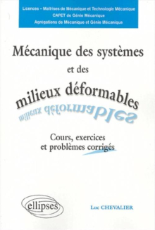 Mécanique des systèmes et des milieux déformables - Nouvelle édition