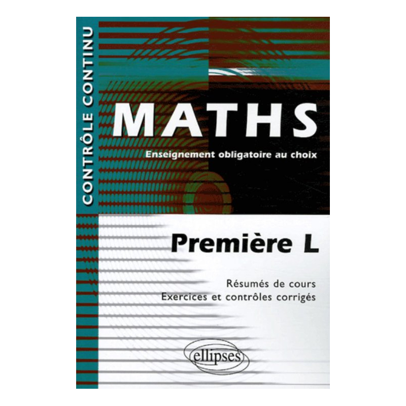Mathématiques - Enseignement obligatoire au choix - Première L