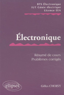 Electronique - Résumé de cours / Sujets corrigés