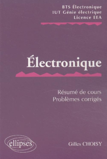Electronique - Résumé de cours / Sujets corrigés
