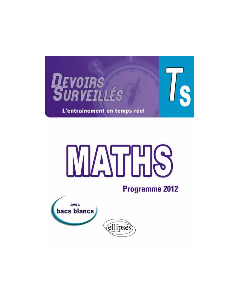 Mathématiques - Terminale S conforme au nouveau programme 2012