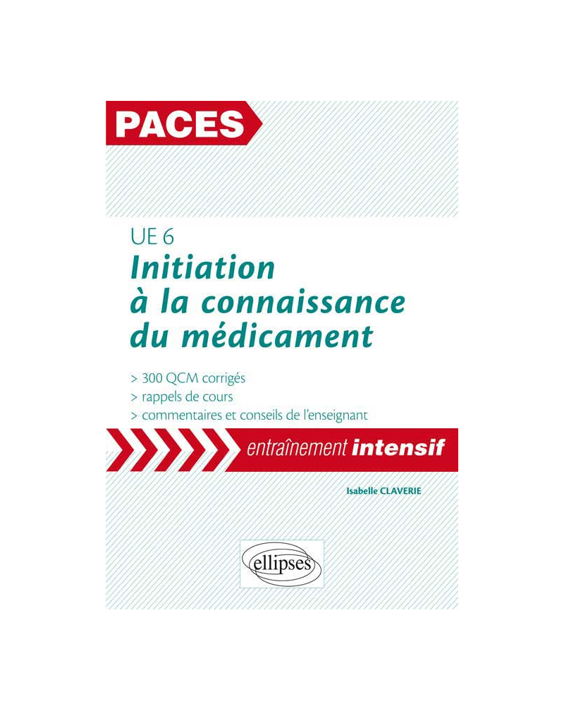 UE6 - Initiation à la connaissance du médicament : 300 QCM