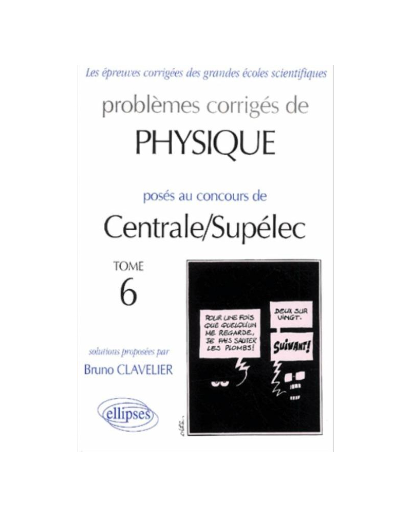 Physique Centrale/Supélec 2000-2001 - Tome 6