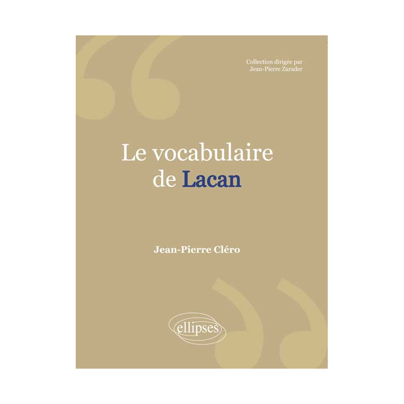 Le Vocabulaire de Lacan. Nouvelle édition
