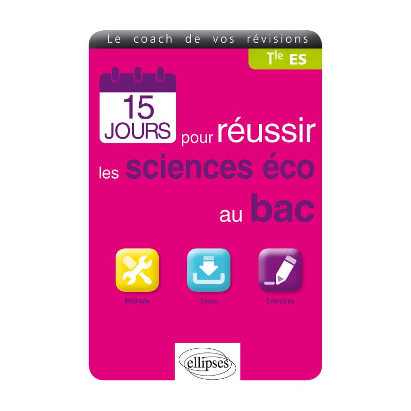 15 jours pour réussir les SES au bac - Terminale ES
