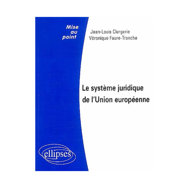 Le système juridique de l'Union européenne