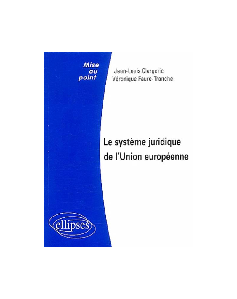 Le système juridique de l'Union européenne