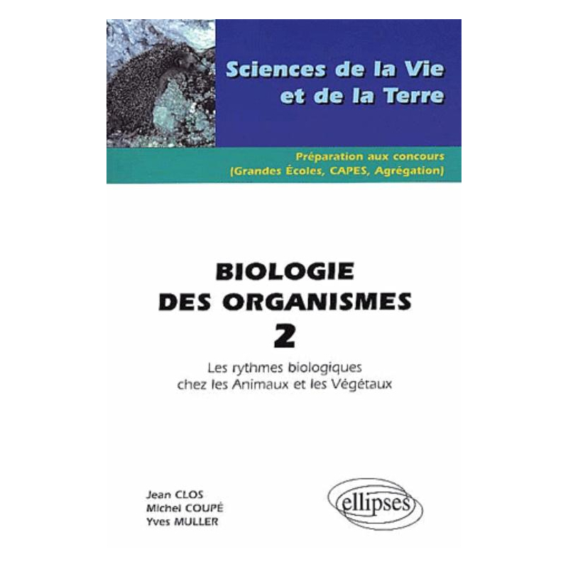 Biologie des organismes 2 - Les rythmes biologiques chez les animaux et les végétaux