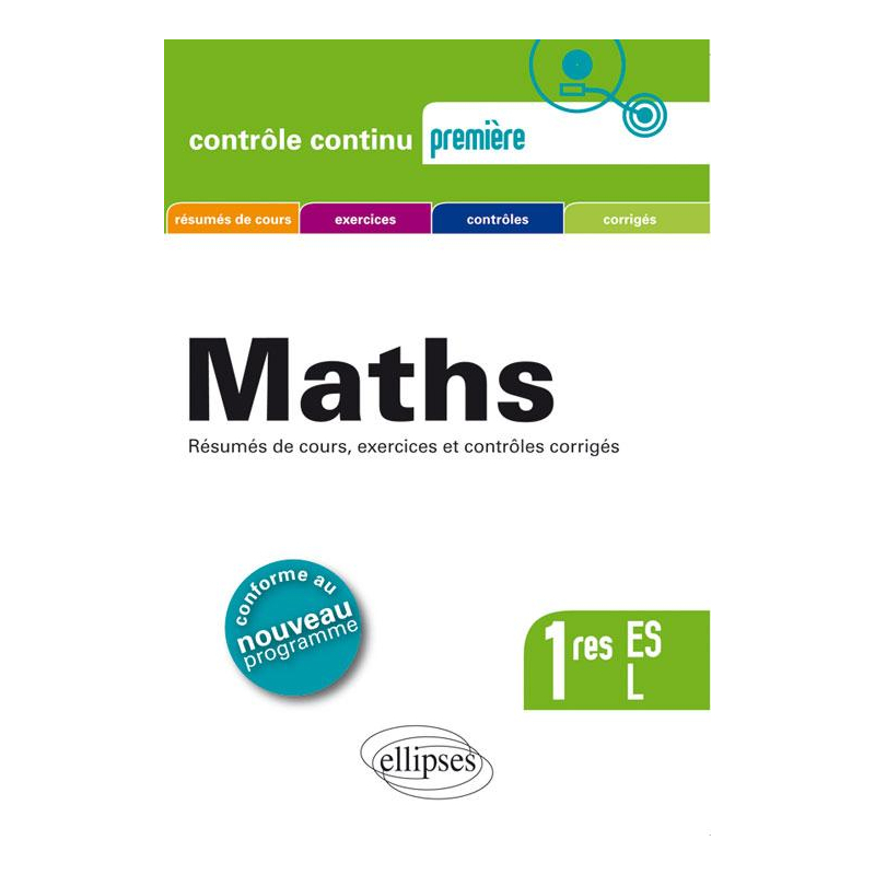 Mathématiques Premières ES et L - conforme au nouveau programme 2011