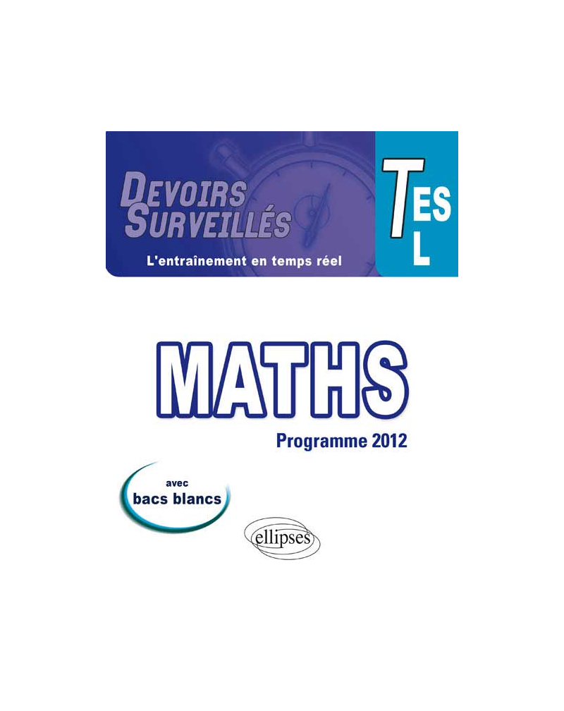 Mathématiques - Terminales ES/L conforme au nouveau programme 2012
