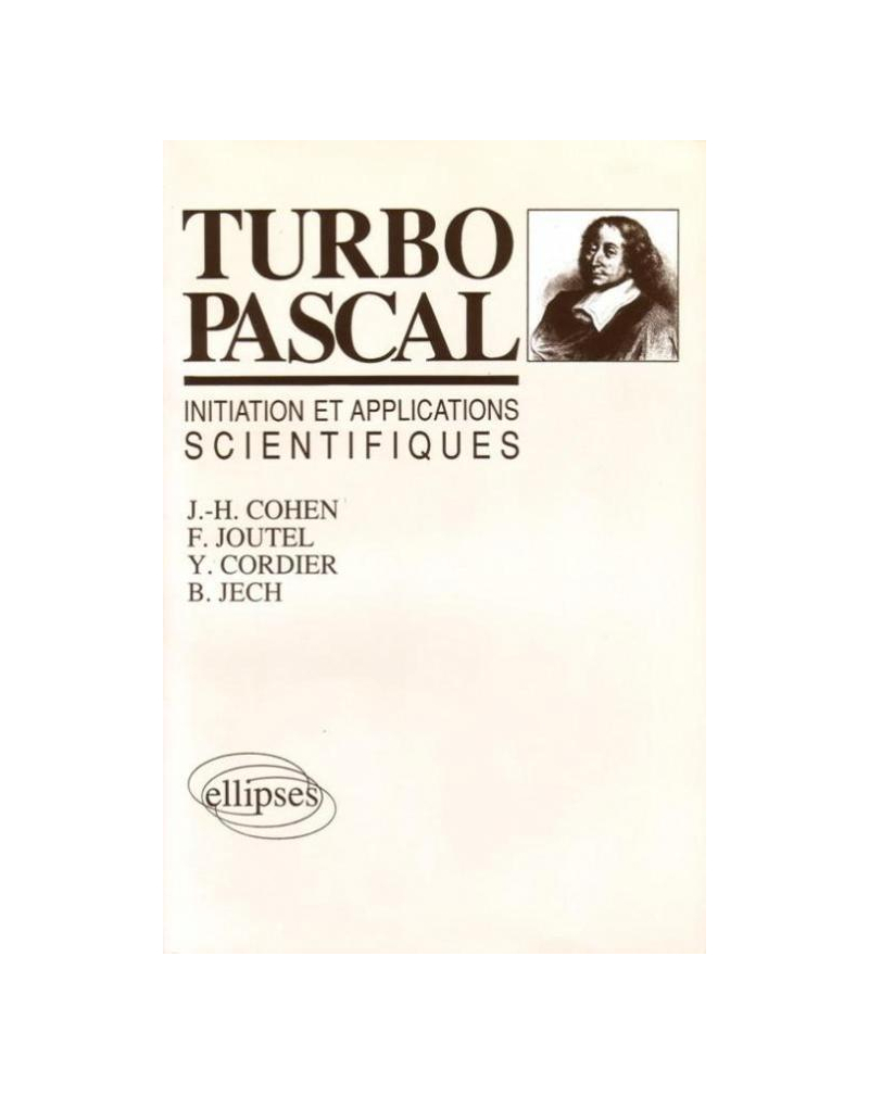 Turbo Pascal : initiations et applications scientifiques