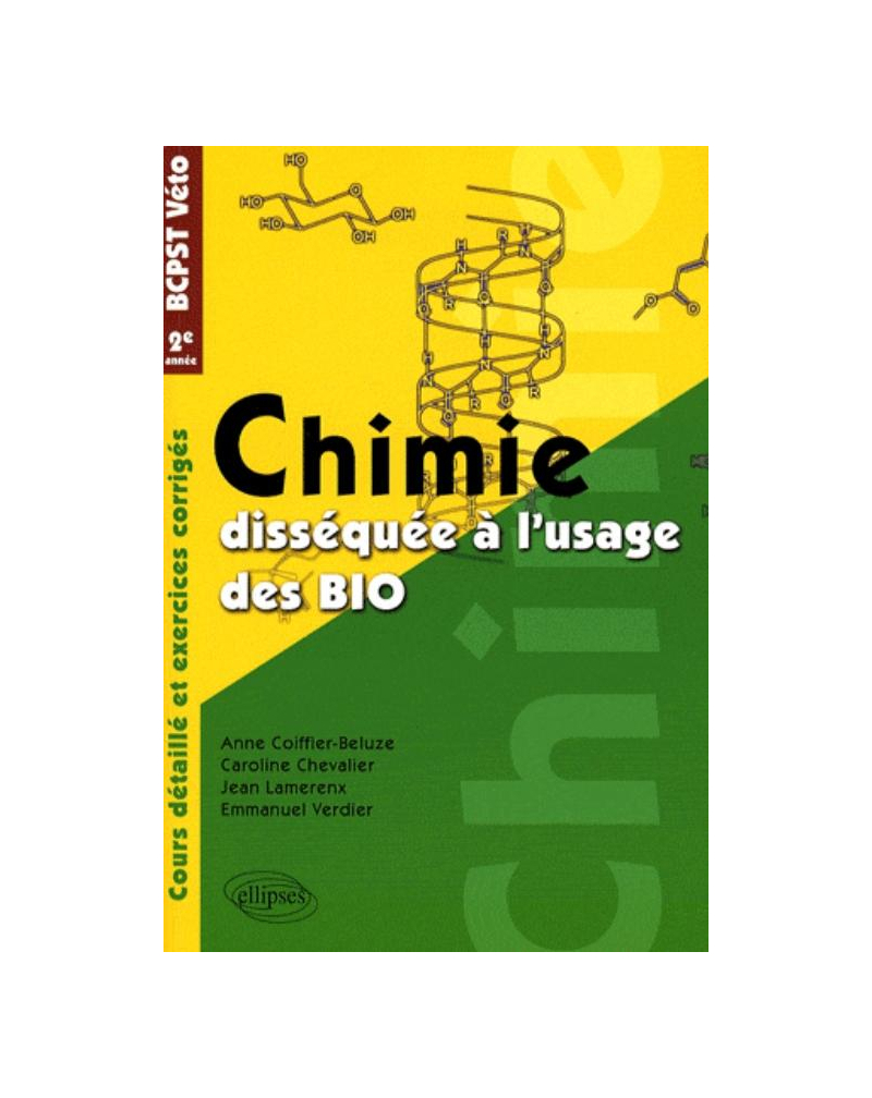 Chimie disséquée à l'usage des bio - BCPST/Veto 2e année