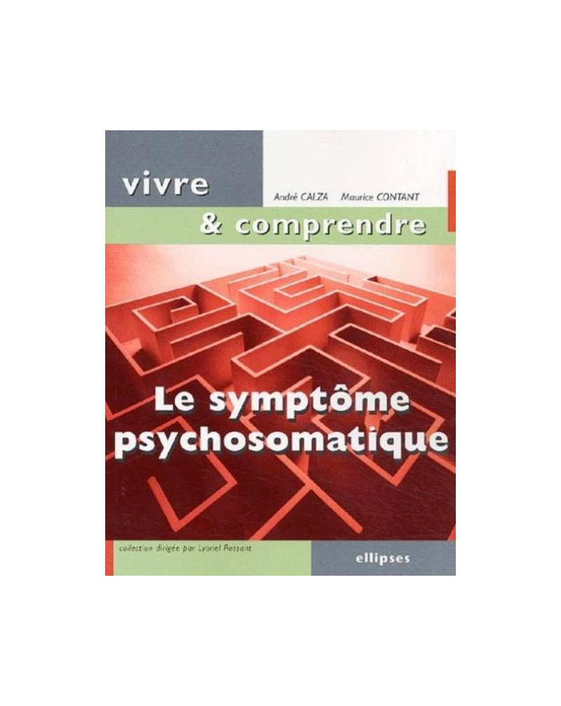 Le symptôme psychosomatique, Un langage du corps à décoder