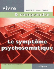 Le symptôme psychosomatique, Un langage du corps à décoder