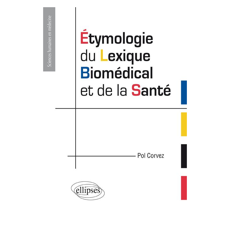 Etymologie du lexique biomédical et de la santé