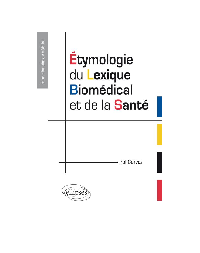 Etymologie du lexique biomédical et de la santé