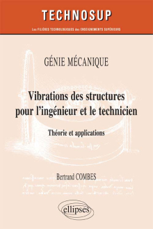 Vibration des structures pour l’ingénieur et le technicien