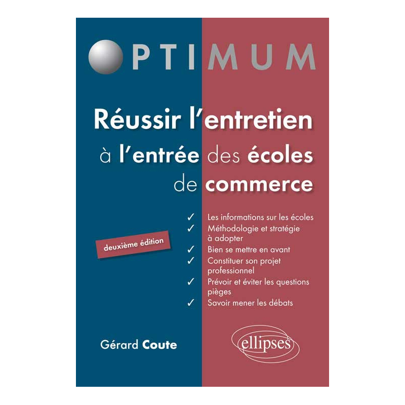 Réussir l'entretien à l'entrée des écoles de commerce - 2e édition