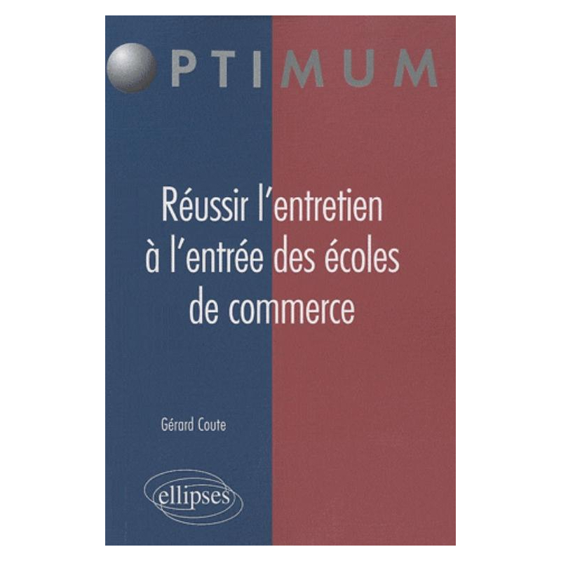Réussir l'entretien à l'entrée des écoles de commerce