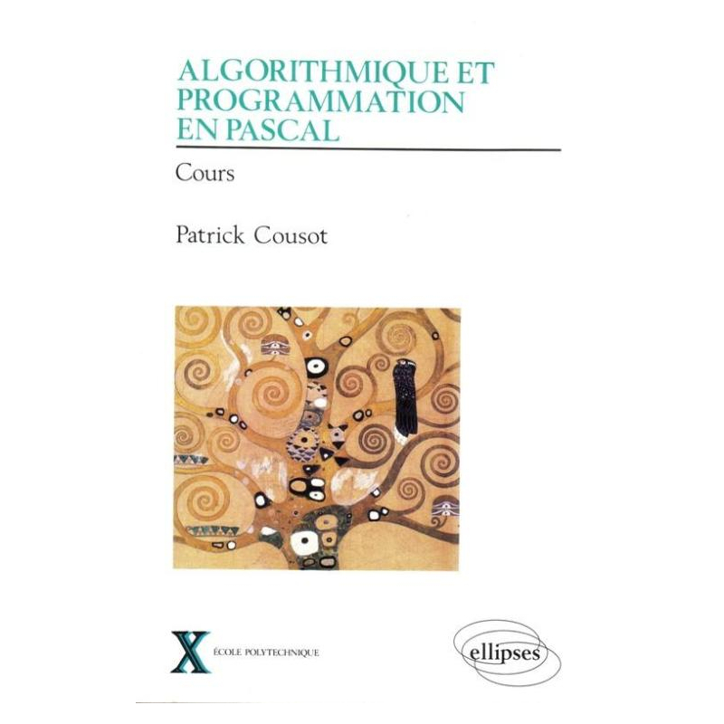 Algorithmique et programmation en Pascal - Volume 1 - Cours