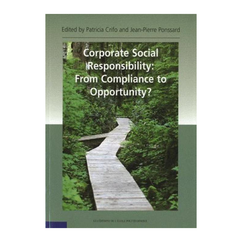 Corporate Social Responsability: From Compliance to Opportunity?