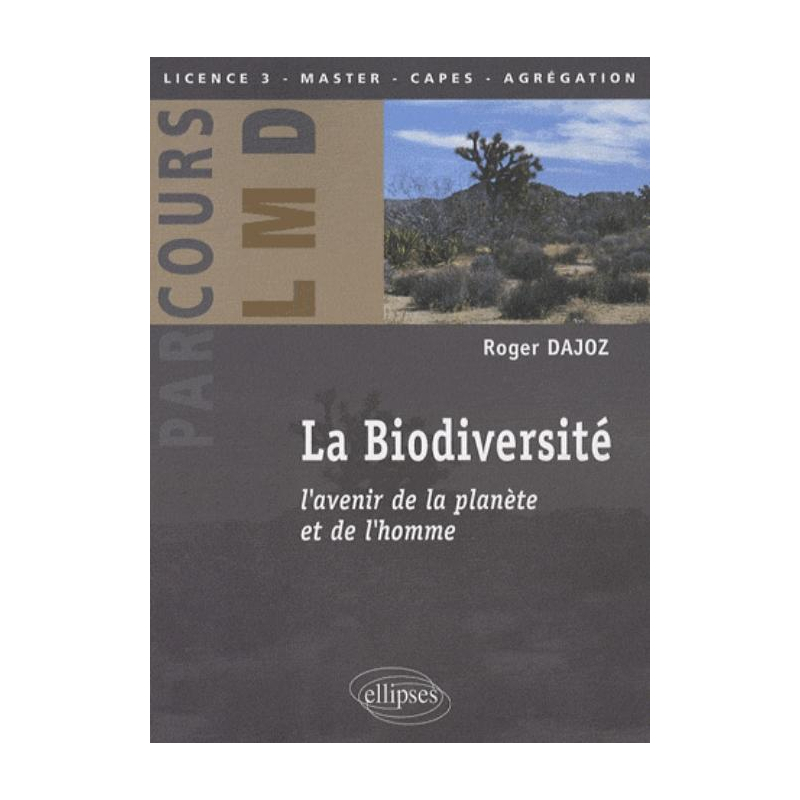 La biodiversité. L'avenir de la planète et de l'homme