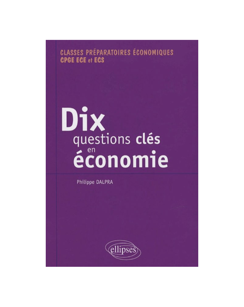 Dix questions clés en économie