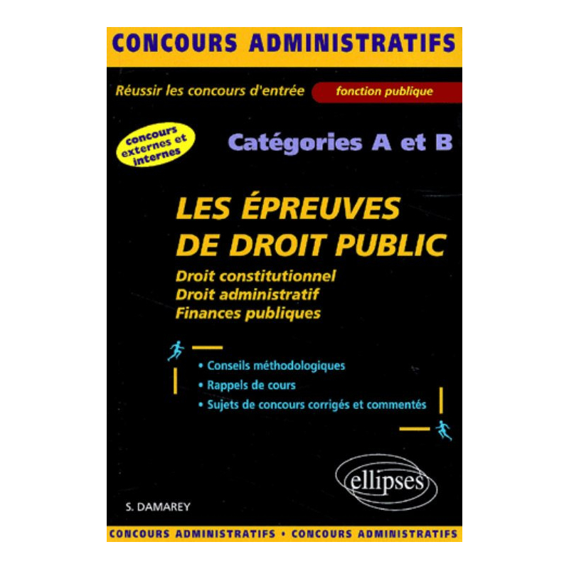 Les épreuves de droit public aux concours administratifs - catégories A et B