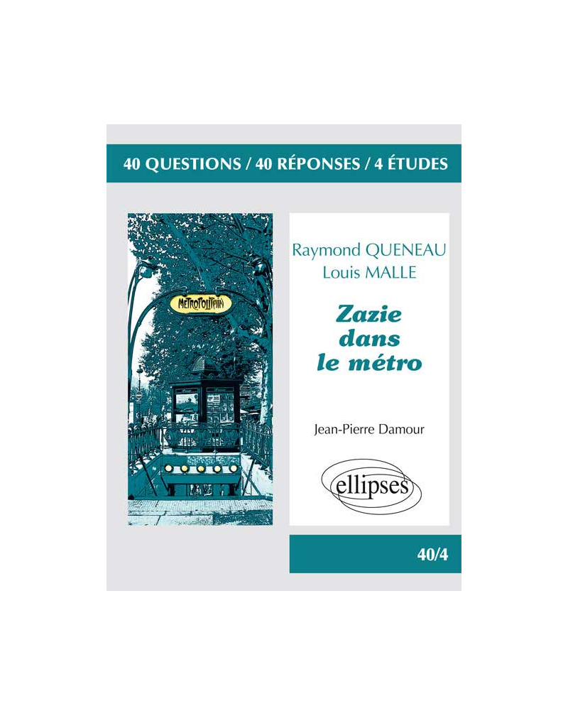 Zazie dans le métro, Raymond Queneau & Zazie dans le métro, Louis Malle